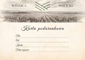 Karta podarunkowa 150 zł jako elegancki prezent dla bliskiej osoby od Winnicy Malicki.